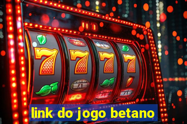 link do jogo betano